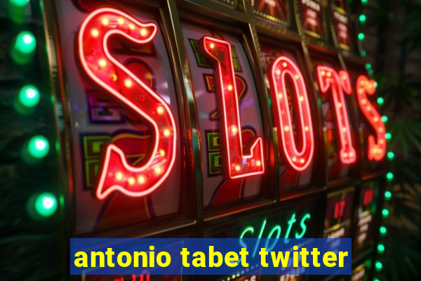 antonio tabet twitter